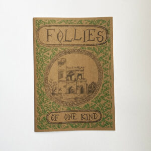 Follies of One Kind and Another – Rachael House