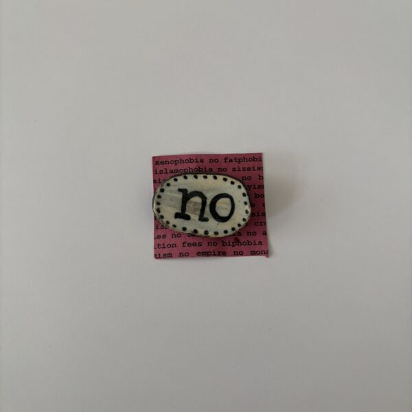 "No" Badge Ceramic Badge #3
