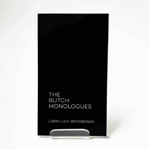 The Butch Monologues